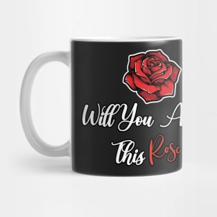 Will You Accept This Rose Mug
